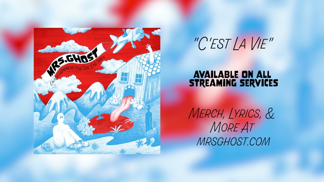 Mrs. Ghost - C'est La Vie