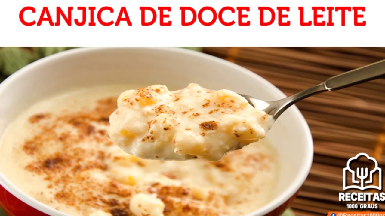 COMO FAZER CANJICA DE DOCE DE LEITE