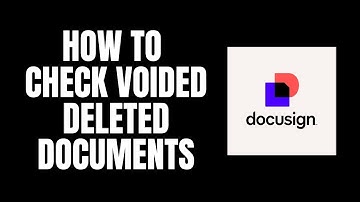 How To Check Voided Deleted Documents DocuSign Tutorials