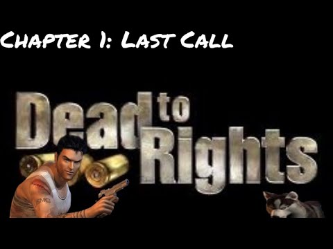 Dead To Rights - Chapter 1: Last Call - Part 1 (Let’s Play/ Walkthrough ...