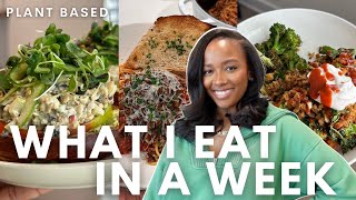 plant-based what I eat in a week | easy meal ideas, using my ingredient prep, hubby cooks for me