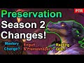 Flameshaper Changes, New Tier Set, Preservation Changes In Season 2! (PTR)