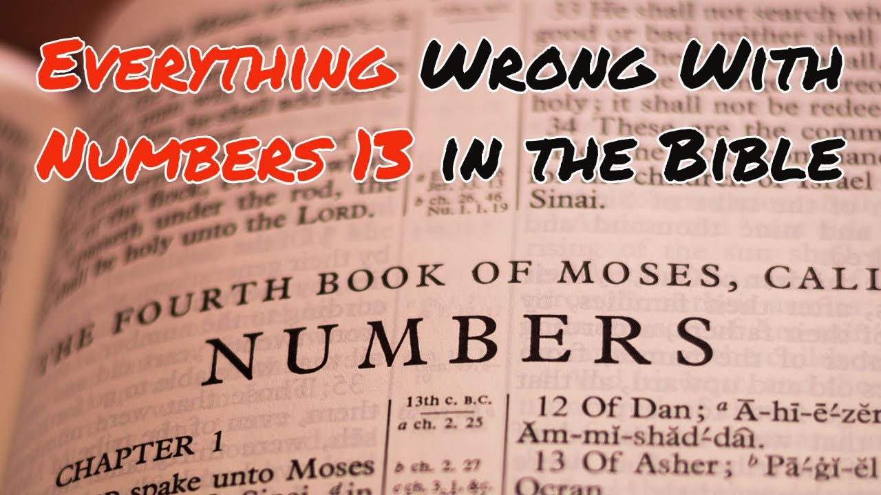Everything Wrong With Numbers 13 In The Bible YouTube Everything Wrong With Numbers 13 In The Bible YouTube