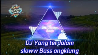 DJ YANG TERDALAM PETERPAN SLOWW BASS ANGKLUNG ||DikaFzrnRemix