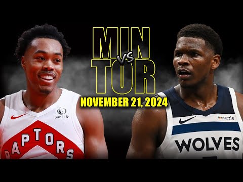 Toronto Raptors vs Minnesota Timberwolves Full Game Highlights - November 21  | 2024-25 NBA Season