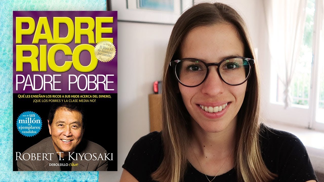 Reseña / Resumen Padre Rico Padre Pobre | Libros Para Cambiar de Vida