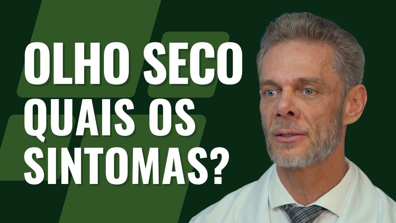 Olho Seco - Quais os sintomas?