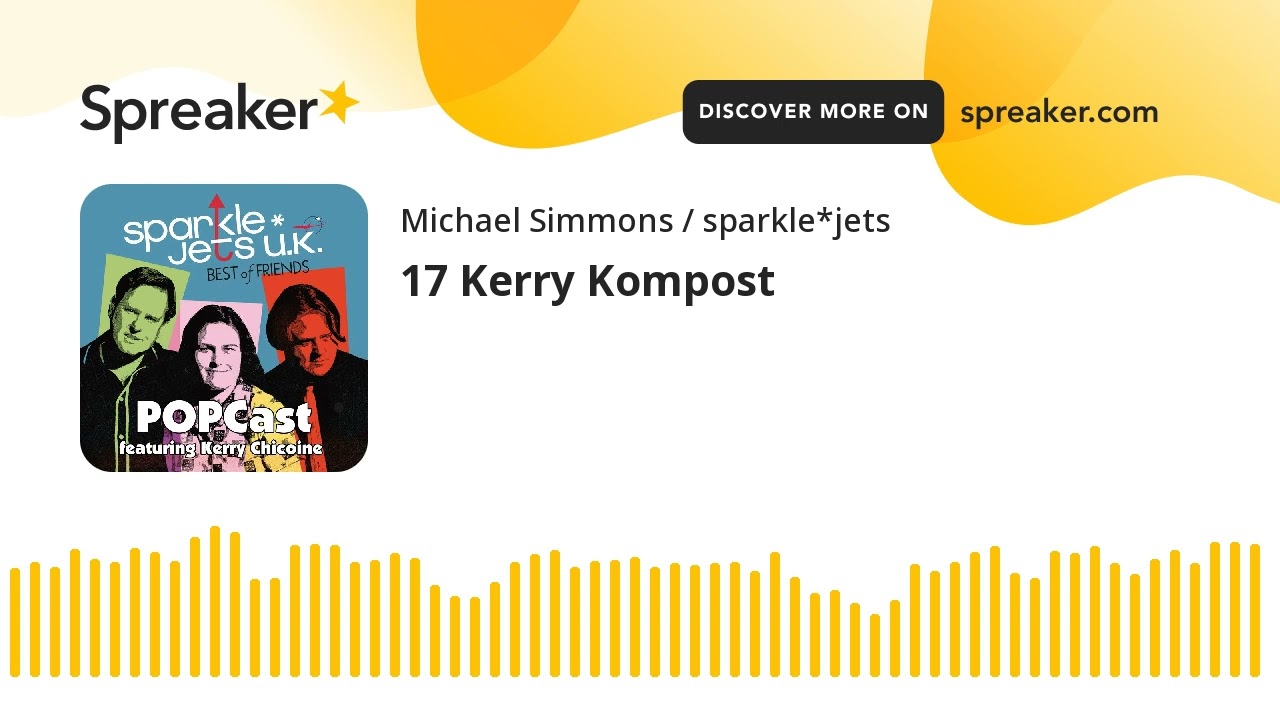17 Kerry Kompost (made with Spreaker)