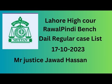 High court RawalPindi Regular case 17-10-2023 Mr justice Jawad Hassan ...