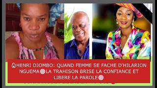 Henri Djombo Quand Femme Se Fache Dhilarion Nguemala Trahison Brise La Confiance