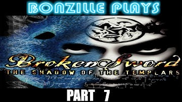 Broken Sword The Shadow Of The Templars Walkthrough Part 7 ( No Commentary )