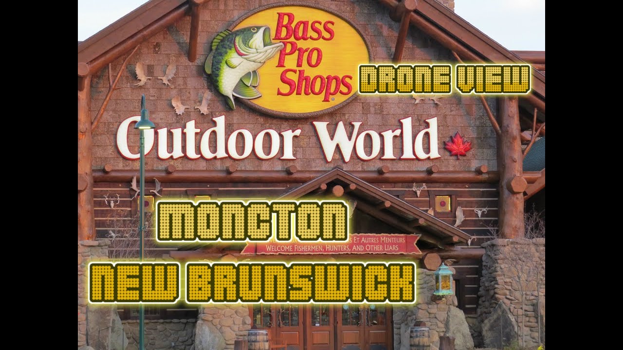 Bass Pro Shop Moncton NB YouTube