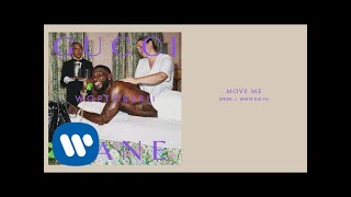 Смотреть клип Gucci Mane - Move Me [Official Audio]