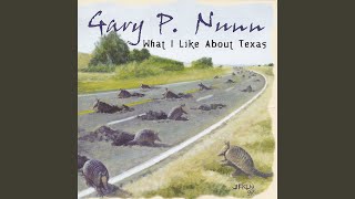 Video thumbnail of "Gary P. Nunn - What I Like About Texas"