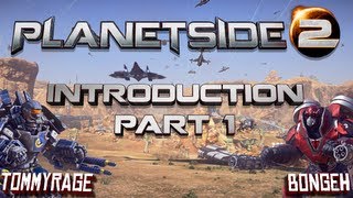 Planetside 2 : Introduction Part 1