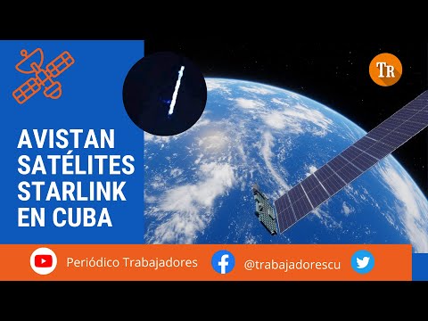 Avistan satélites Starlink en Cuba