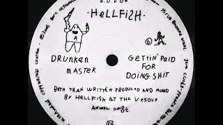 HELLFISH /// gettin' paid doing shit  : B.U.V 04