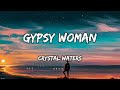 Crystal Waters - Gypsy Woman (She