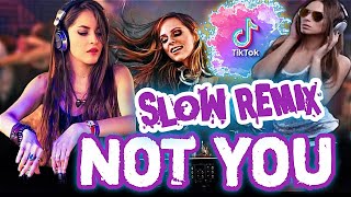 Download Mp3 NOT YOU ( SLOW REMIX ) Gudang lagu Download Mp3 NOT YOU ( SLOW REMIX )