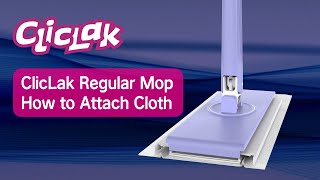 How To Attach Cloth To Cliclak Regular Mop