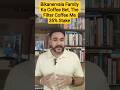 Bikanervala Family Ka Coffee Bet, The Filter Coffee Me 35% Stake