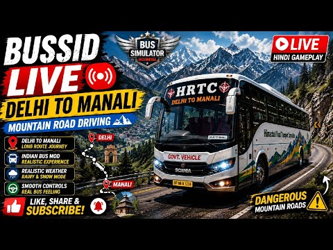BUSSID LIVE 🔴 Delhi To Manali 😍 Mountain Road Driving | Indian Bus Mod