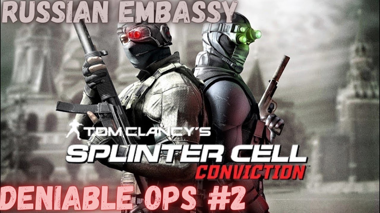 WELCOME TO RUSSIA (SPLINTER CELL CONVICTION) (DENIABLE OPS #2) - YouTube