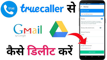 Truecaller Se Gmail Google Drive Kaise Delete Kare | How To Delete Truecaller Backup