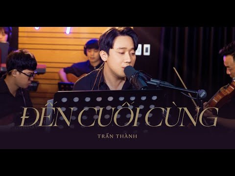 Đến Cuối Cùng | Trấn Thành | CUT | TALKSHOW CHUYỆN CHÚNG TA PLAYLIST |