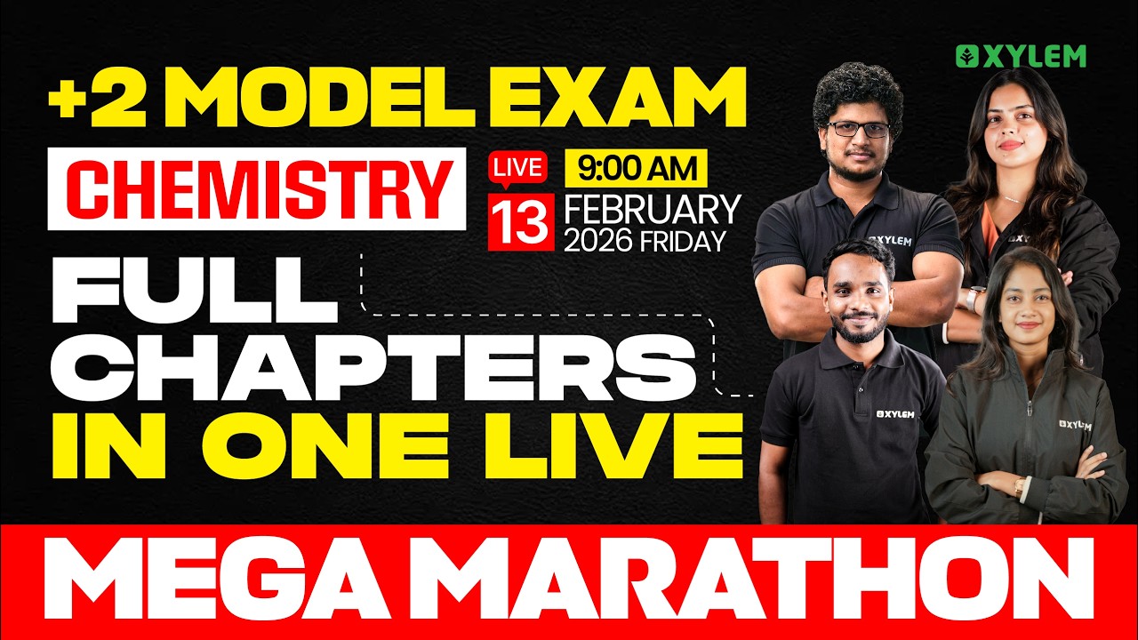 Plus Two Model Exam | Chemistry Full Chapters In One Live | Mega Marathon | Xylem Plus Two