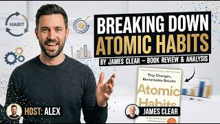 Atomic Habits Explained in 10 Minutes | The 1% Rule That Changes Everything