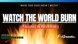 Watch The World Burn (FALLING IN REVERSE) Karaoke Lyrics🎤