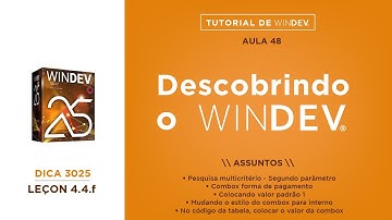 DICAS 3025 WINDEV TUTORIAL 48 Pesquisa multicritério Segundo Parametro Parte F