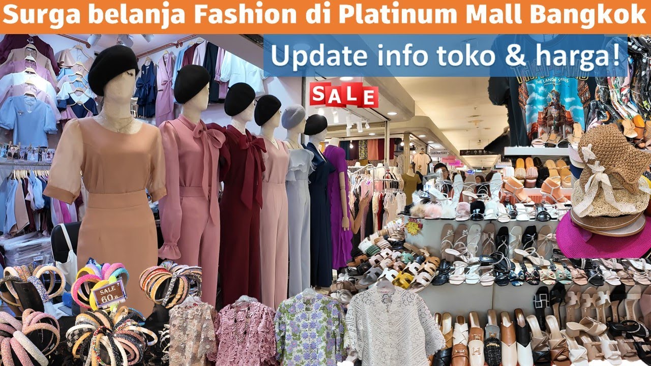 REKOMENDASI BELANJA FASHION DI BANGKOK, INFO TOKO & HARGA :  Platinum Fashion Mall Bangkok
