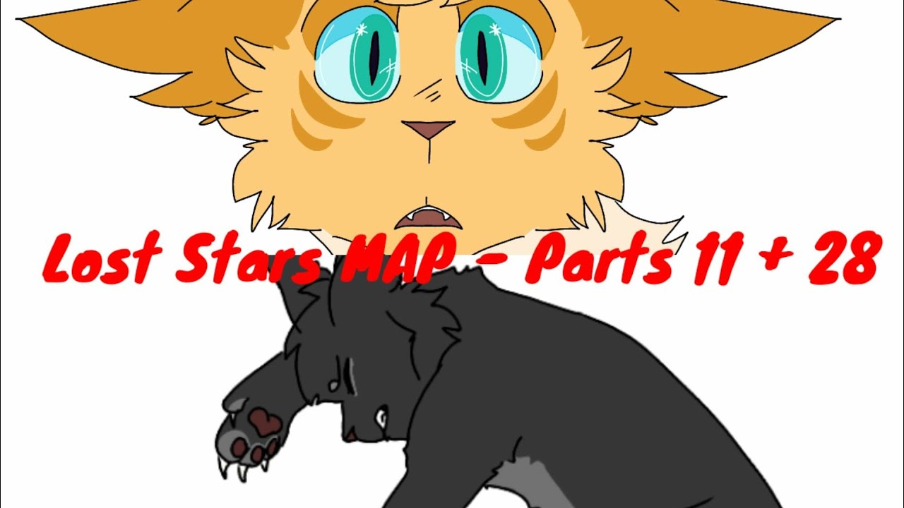WARRIOR CATS - LOST STARS MAP PARTS 11 AND 28 || Spoilers for Lost Stars