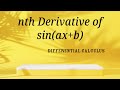 Successive Differentiation Part 4: nth Derivative of sin(ax+b)
