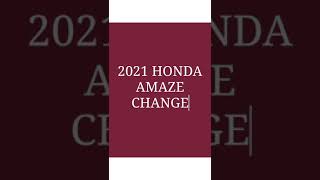 2021  FACE LIFT HONDA AMAZE CHANGE screenshot 1