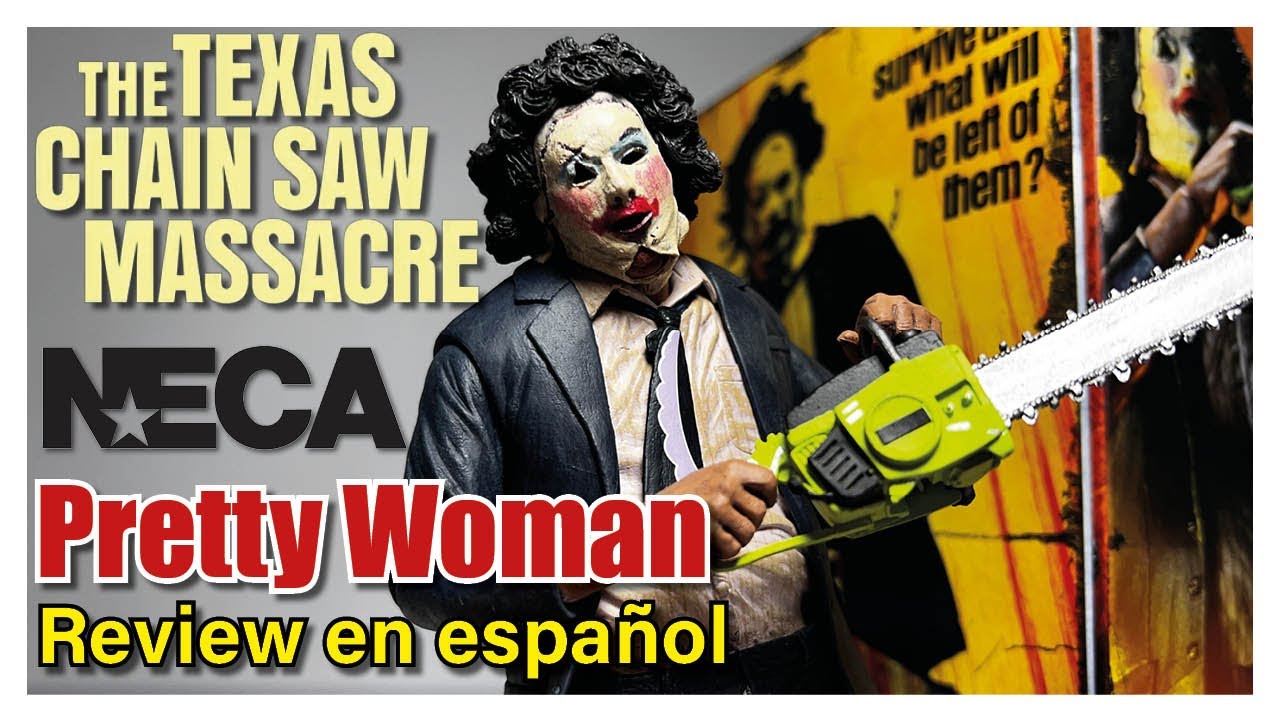 NECA Ultimate Pretty Woman 50th Anniversary - The Texas Chainsaw Massacre | Review en español