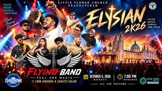 Download lagu ELYSIAN -2K26 |FLYING BAND  MUSIC SHOW | LITTLE FLOWER CHURCH ANANDAPURAM | 05.10.2026 - 7 PM