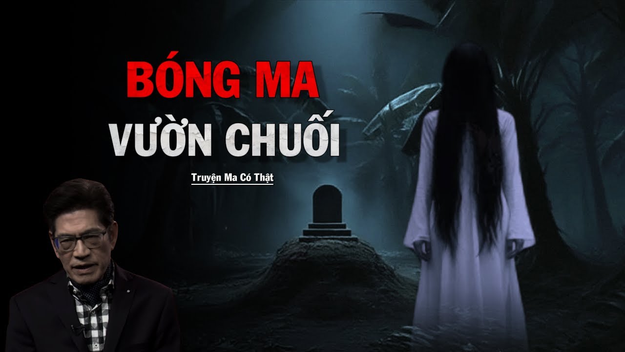 [TRUYỆN ĐÊM] Nguyễn Ngọc Ngạn | Bóng Ma Trong Vườn Chuối | Truyện Ma Đi Ngủ