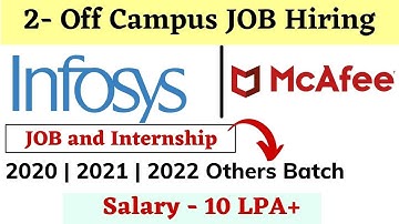 Infosys | Mcafee Off Campus Drive 2022 | 2021 | 2020 Batch - Job and Internship | Recruitment 2022