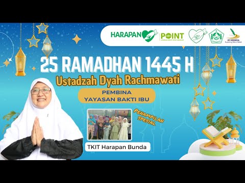 Renungan Hikmah YBI 25 Ramadhan 1445 H/2024 M