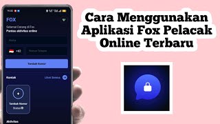 Cara Menggunakan Aplikasi Fox How To Use Fox App