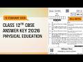 CBSE Board 12th Physical Education 2026|100% Correct Answer Key