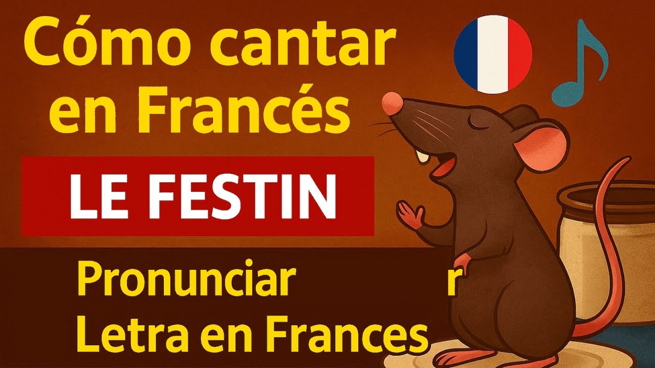 APRENDE A CANTAR EN FRANCÉS "LE FESTIN" Ratatouille / Te enseño a