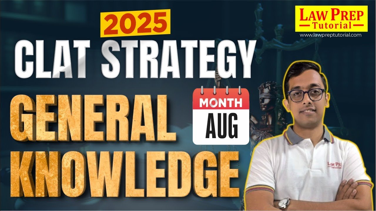 CLAT 2025 GK & Current Affairs : Complete August Month GK Preparation ...