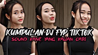 KUMPULAN SOUND DJ KANE FYP TIK TOK VIRAL TERBARU 2023 JEDAG JEDUG FUL BASS