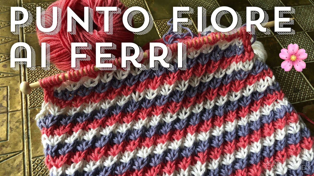 Punto FIORE ai ferri🌸🧶🥢
