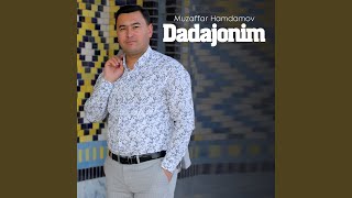 Dadajonim - Muzaffar Hamdamov
