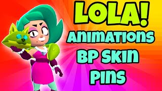 Lola Full Review! Skin, Pins, All Animations!!! #brawlywood #lola #brawlstars